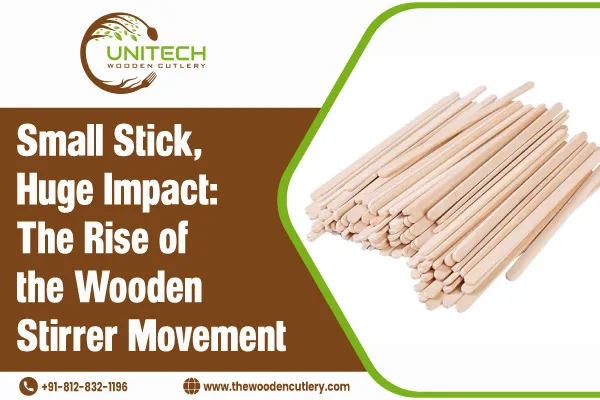 Small Stick Huge Impact Wooden Stirrer Movement